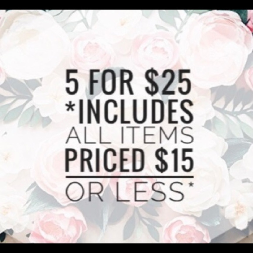 5 for $25